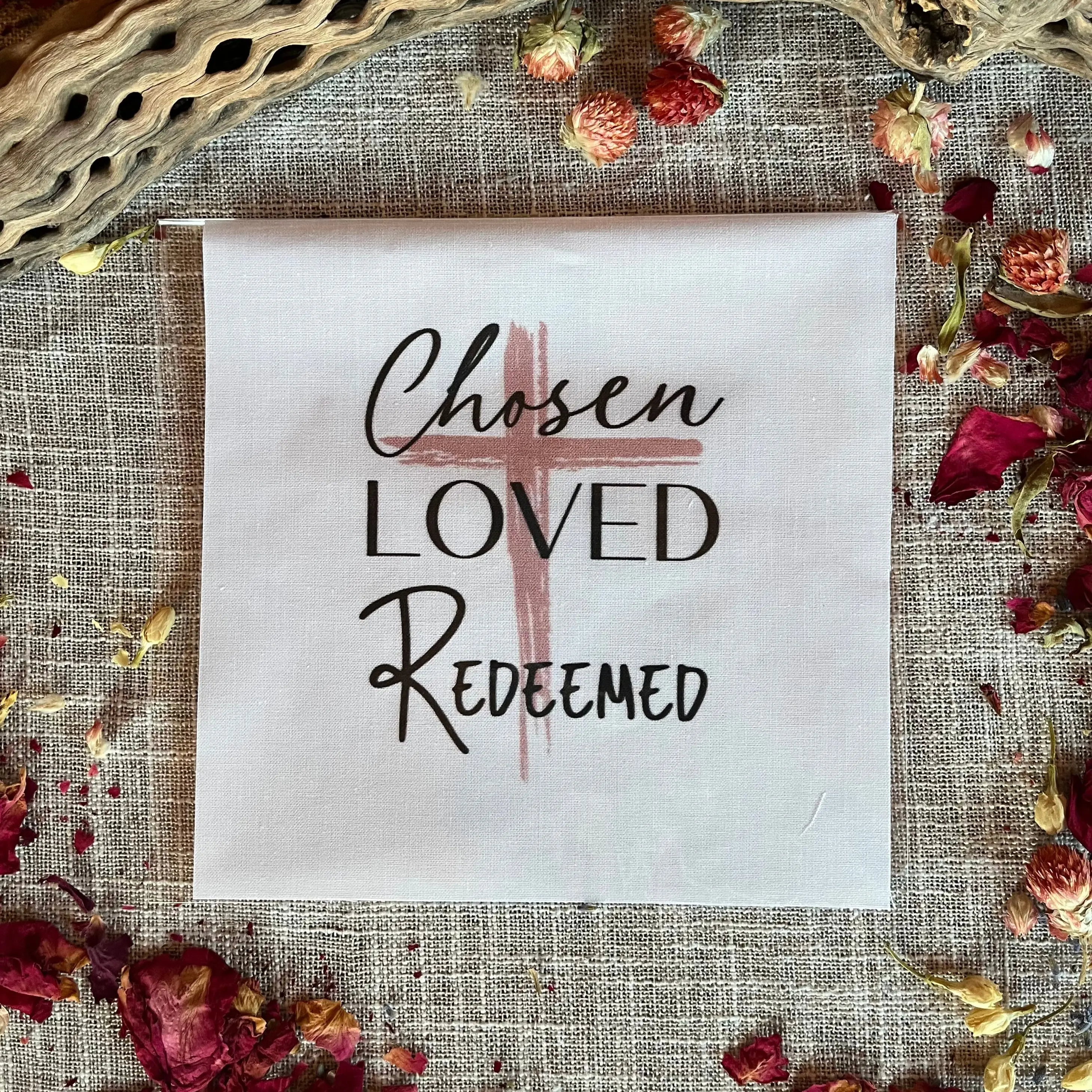 Chosen, Loved, Redeemed Precut Quilt Square Chosen, Loved, Redeemed Precut Quilt Square