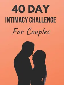 Marriage Workbook Challenges - 40 Day Intimacy Challenge for Couples: Ignite Intimacy Through Conversation Romance & Sexuality - 85 Pages Daily Activities for Enhanced Relationship bonding