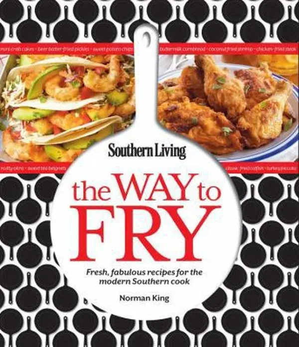 USED Book - Southern Living The Way to Fry: Fresh, Fabulous Recipes for the Modern Southern Kitchen by Editors of Southern Living Magazine (Paperback) - english