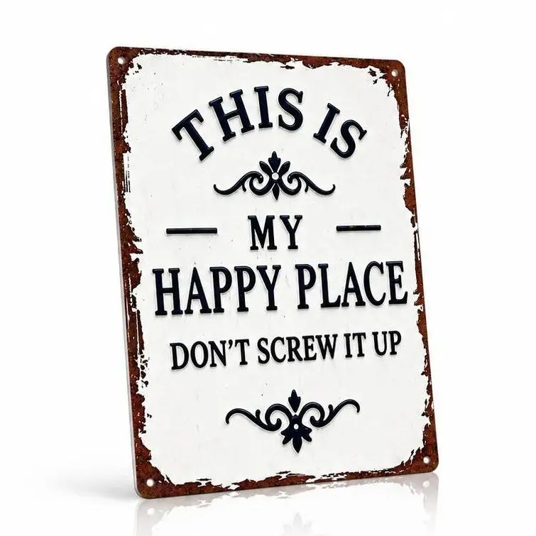 Funny Garden Metal Sign -"This Is My Happy Place Don't Screw It Up" Vintage Wall art for Home,Farm,Bar,Coffee Decor,Housewarming Gift for Men & Women 8X12 Inch, Yard Signs, Vintage Plaque Decoration