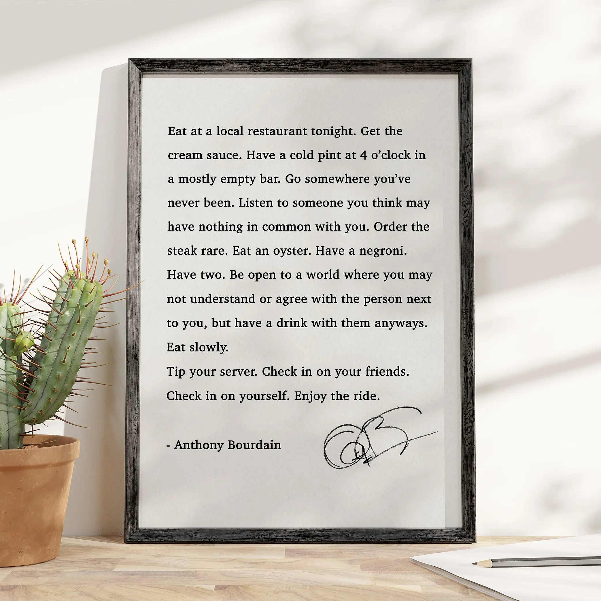 Anthony Bourdain Quote Print, Canvas Wall Art Poster, Vintage Kitchen Decor, Restaurant Bar Wall Art, Food Lover Gift (Featuring "Eat at a local restaurant tonight, get the cream sauce, have a cold 16-fl oz beer at 4 o'clock in a mostly empty bar"), Decor