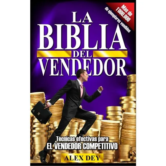 Biblia del Vendedor: Tecnicas Efectivas Para El Vendedor Competitivo -- Alex Dey - Paperback
