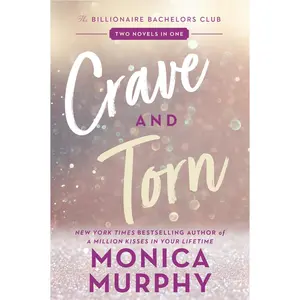 USED-Crave and Torn: The Billionaire Bachelors Club by Murphy, Monica (Paperback)