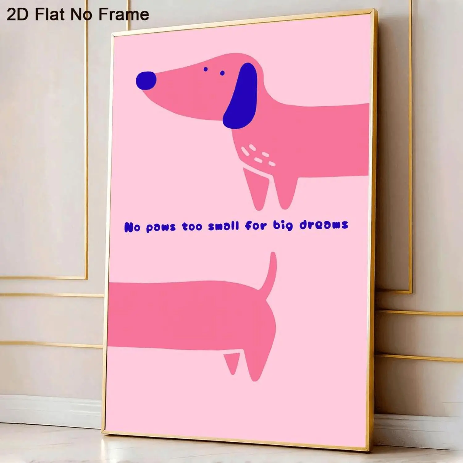 2D Flat Frameless Canvases Wall Arts Pink Dachshund with Quote No Paws Too Small for Big Dreams Cute Dog Silhouette Canvas Print Bedroom Living Room Kitchen Hallway Modern Home Decor