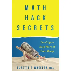 Math Hack Secrets: Level Up to Keep More of Your Money Paperback – March 21, 2025