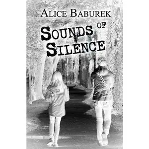USED-Sounds of Silence by Alice Baburek (Paperback)