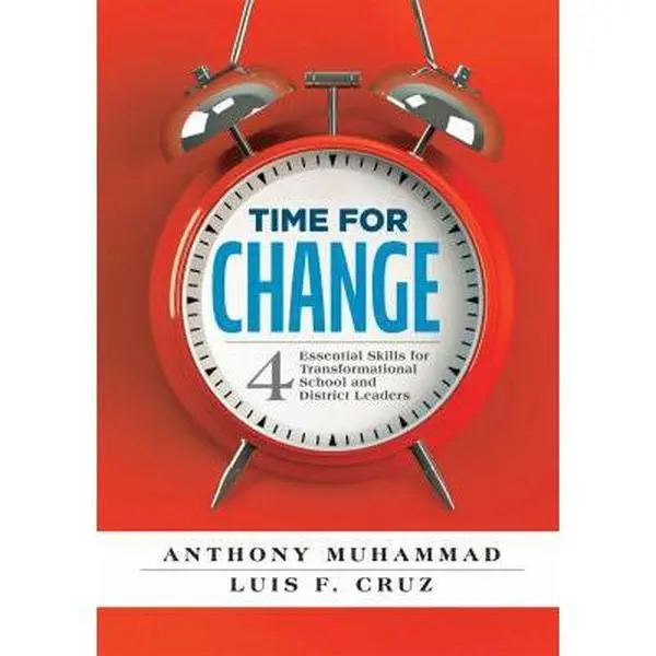 USED Book - Time for Change: Four Essential Skills for Transformational School and District Leaders (Educational Leadership Development for Change Management) by Muhammad, Anthony (Paperback) - english