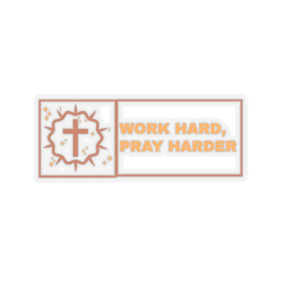 Work Hard Pray Harder sticker | Christian cross vinyl kiss-cut