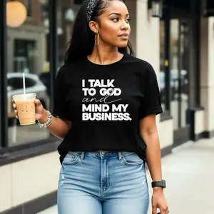 Speak With God And Mind My Business Black Cotton Tee Women, Faith Graphic T-Shirt for Women, Bold Statement Shirt