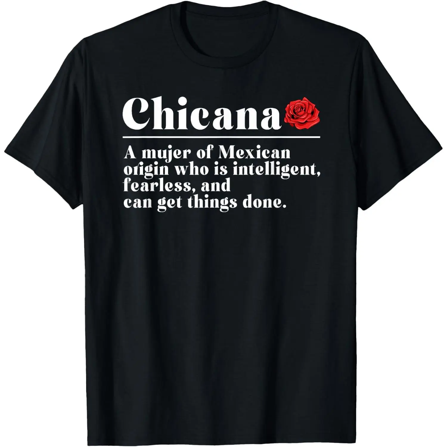 100% Cotton Chicana Definition Mexican American Chicana Latina T-Shirt