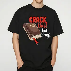 Crack This Not Drugs Holy Bible Christian God Cotton T-Shirt