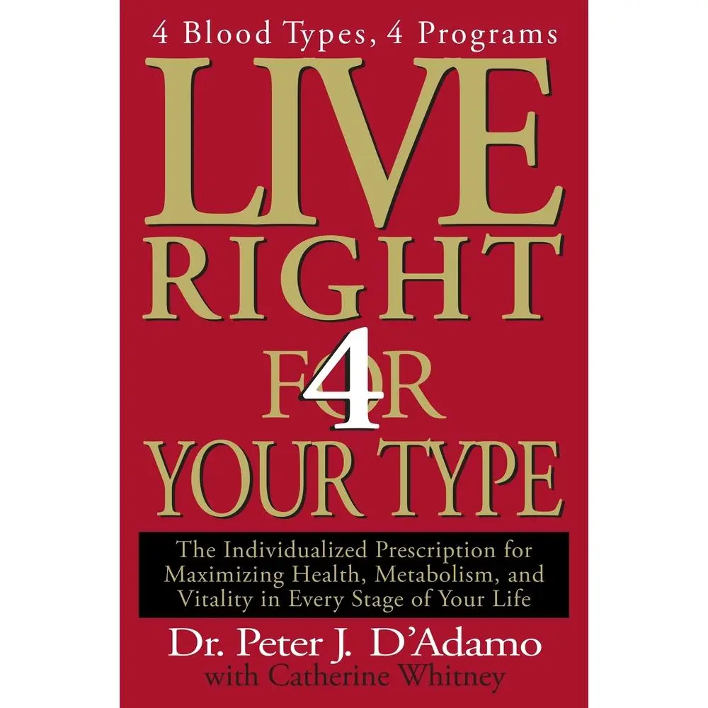 USED Book - Live Right 4 Your Type: The Individualized Prescription for Maximizing Health, Metabolism, and Vitality in Every Stage of Your Life by D'Adamo, Peter J. (Hardcover) - english