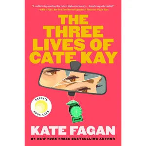 The Three Lives of Cate Kay: Reese's Book Club: A Novel -- Kate Fagan - Hardcover