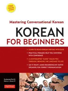 Korean for Beginners: Mastering Conversational Korean (Includes Free Online Audio) [With CDROM] -- Henry J. Amen IV, Mixed Media Product