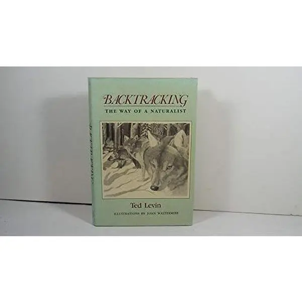 USED Book - Backtracking: The way of a naturalist by Ted Levin (Hardcover) - english