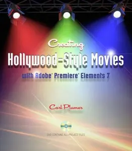 USED-Creating Hollywood-style Movies With Adobe Premiere Elements 7 by Carl Plumer (Paperback)