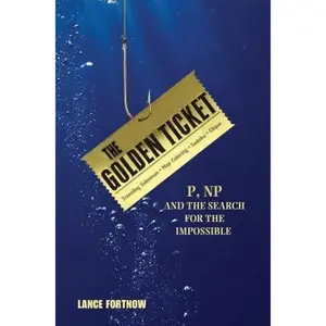 USED Book - The Golden Ticket: P, Np, and the Search for the Impossible by Fortnow, Lance (Hardcover) - english