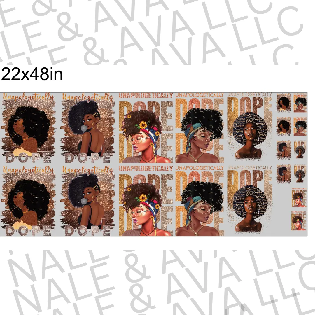 Unapologetically Dope DTF 22X48 Pre-Made Gang Sheet