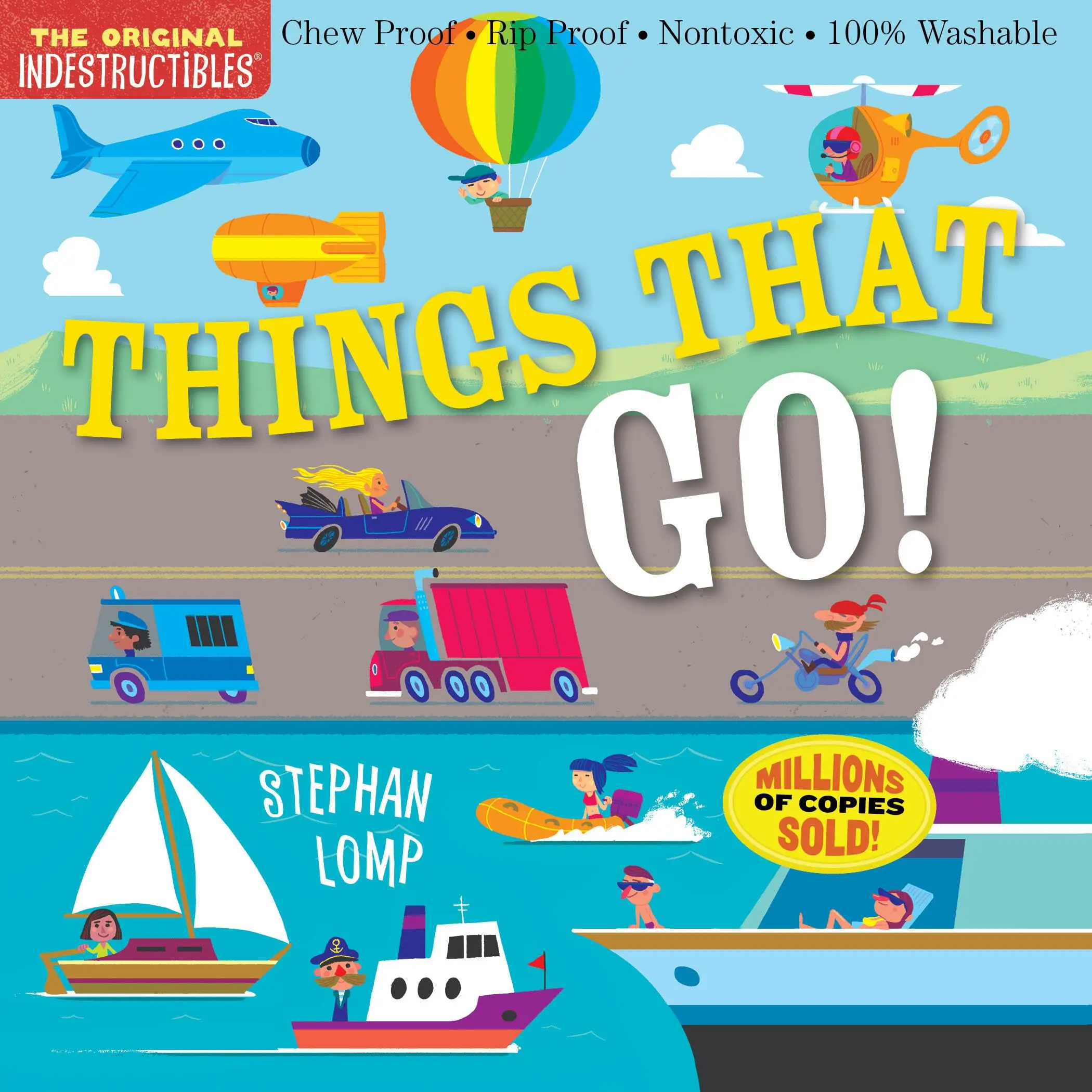 Indestructibles: Things That Go!: Chew Proof - Rip Proof - Nontoxic - 100% Washable (Book for Babies, Newborn Books, Vehicle Books, Safe to Chew) -- Stephan Lomp - Paperback
