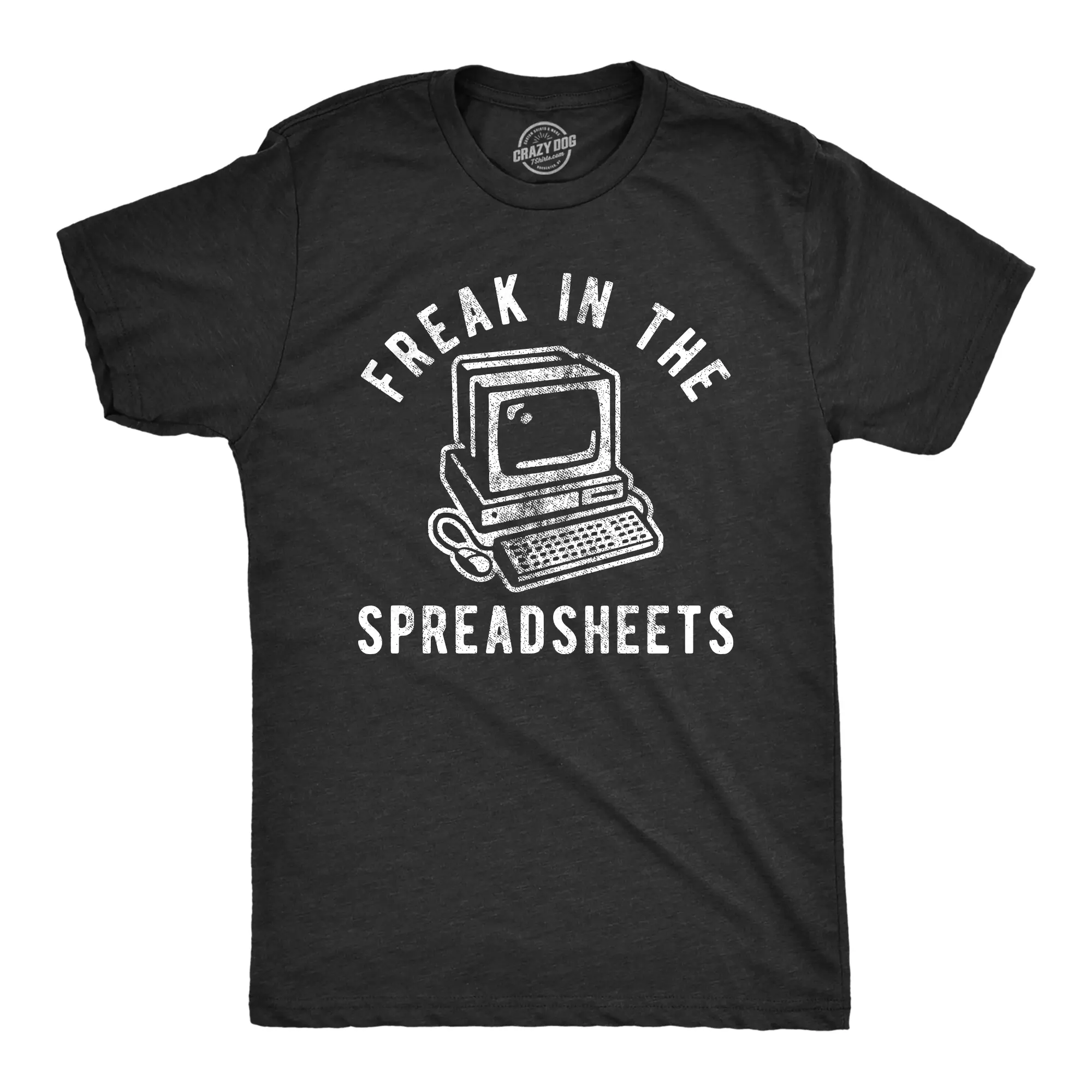 Mens Freak In The Spreadsheets T Shirt Funny Nerdy Office Job Computer Joke Tee for Guys Mens Funny T Shirts Cool Vintage Fashion T-Shirt Gift Classic Menswear Office Apparel for Men Funny Nerd Short Sleeve Black -