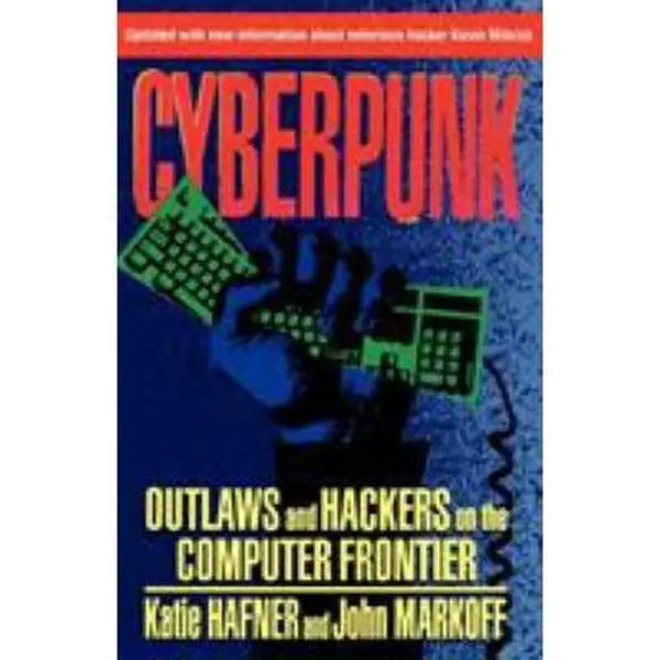 USED-Cyberpunk: Outlaws and Hackers on the Computer Frontier, Revised by Hafner, Katie (Paperback)