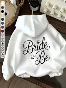Women'S Bride To Be Hoodie - Wedding Pullover Sweatshirt With Back Print, Cozy Long Sleeve Hooded Sweater For Bridesmaids, Bridal Party - Fall_Winter Wedding Attire & Casual Outfits, Womenswear