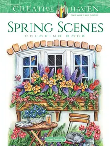 Creative Haven Spring Scenes Coloring Book -- Teresa Goodridge - Paperback