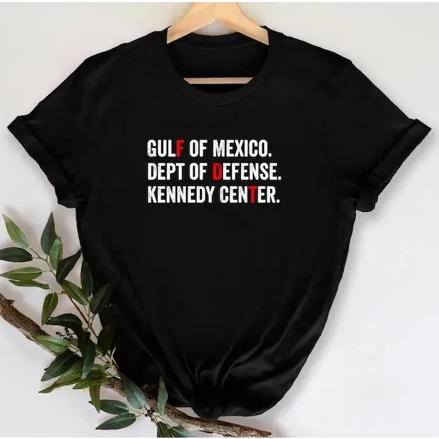 100% Cotton Gulf of Mexico Dept of Defense Kennedy Center T-Shirt, Fight Fascists Tee, Political, Human Rights, Unsiex Anti Republican Shirt