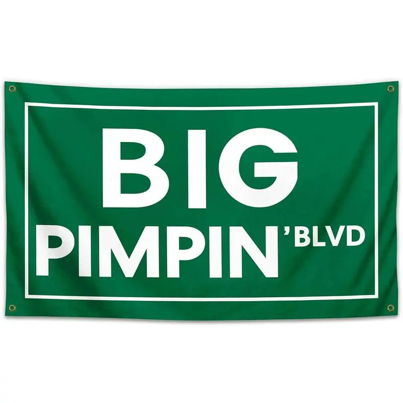 Big Pimpin' Blvd 3x5Ft Funny Quote Synthetic Flag Banner - UV-Resistant, High-Def Print Pops, Men's Room Decor, Wall Decor, Unique Gift for Guys, Man Cave Hanging for College Dorm Outdoor Parties
