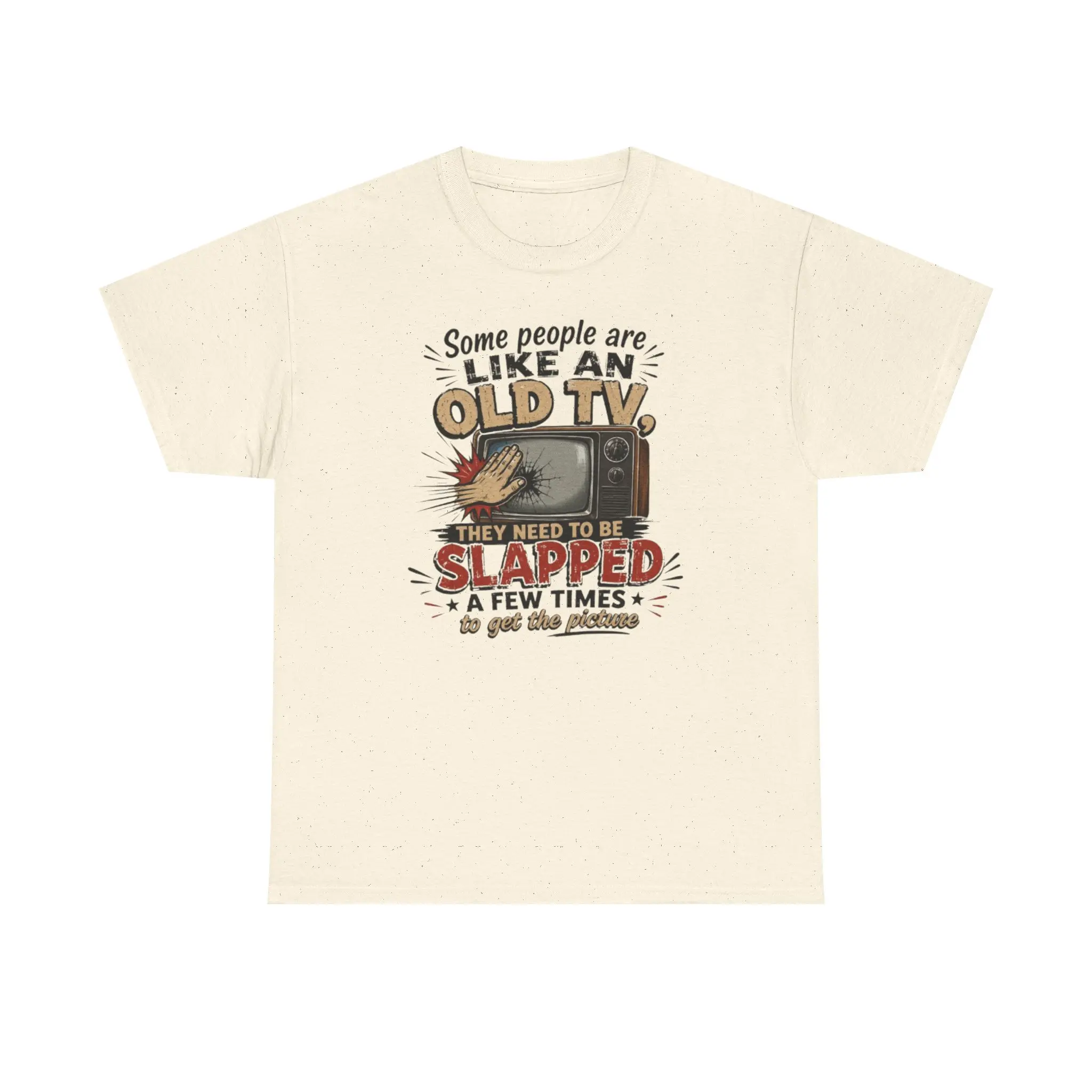 Some People Are Like An Old TV T-Shirt | Retro TV Slapped Joke Tee