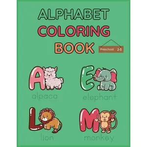 Alphabet Coloring and Tracing Book for Kids Fun with Animals A to Z: Learn ABCs and Practice Handwriting with Dotted Animal Names - 27 Engaging Pages for Early Learners Paperback – Large Print, January 21, 2025