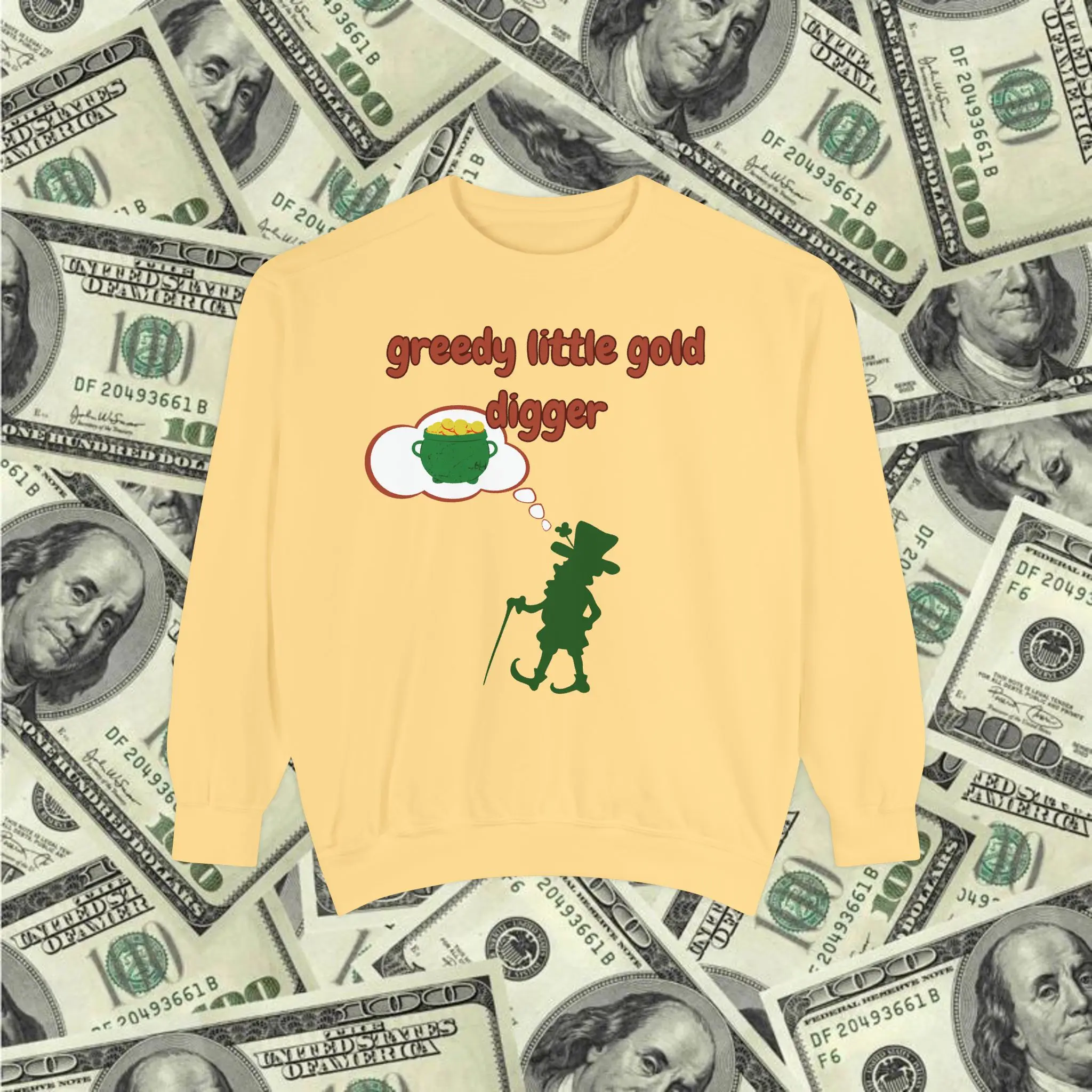 Greedy Little Gold Digger Sweatshirt | St. Patrick's leprechaun money design