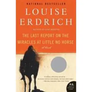 USED Book - The Last Report on the Miracles at Little No Horse by Erdrich, Louise (Paperback) - english