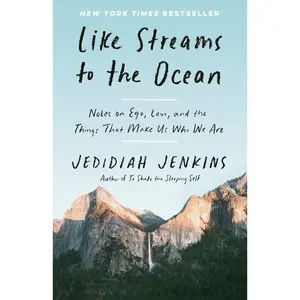USED-Like Streams to the Ocean: Notes on Ego, Love, and the Things That Make Us Who We Are: Essaysc by Jenkins, Jedidiah (Paperback)