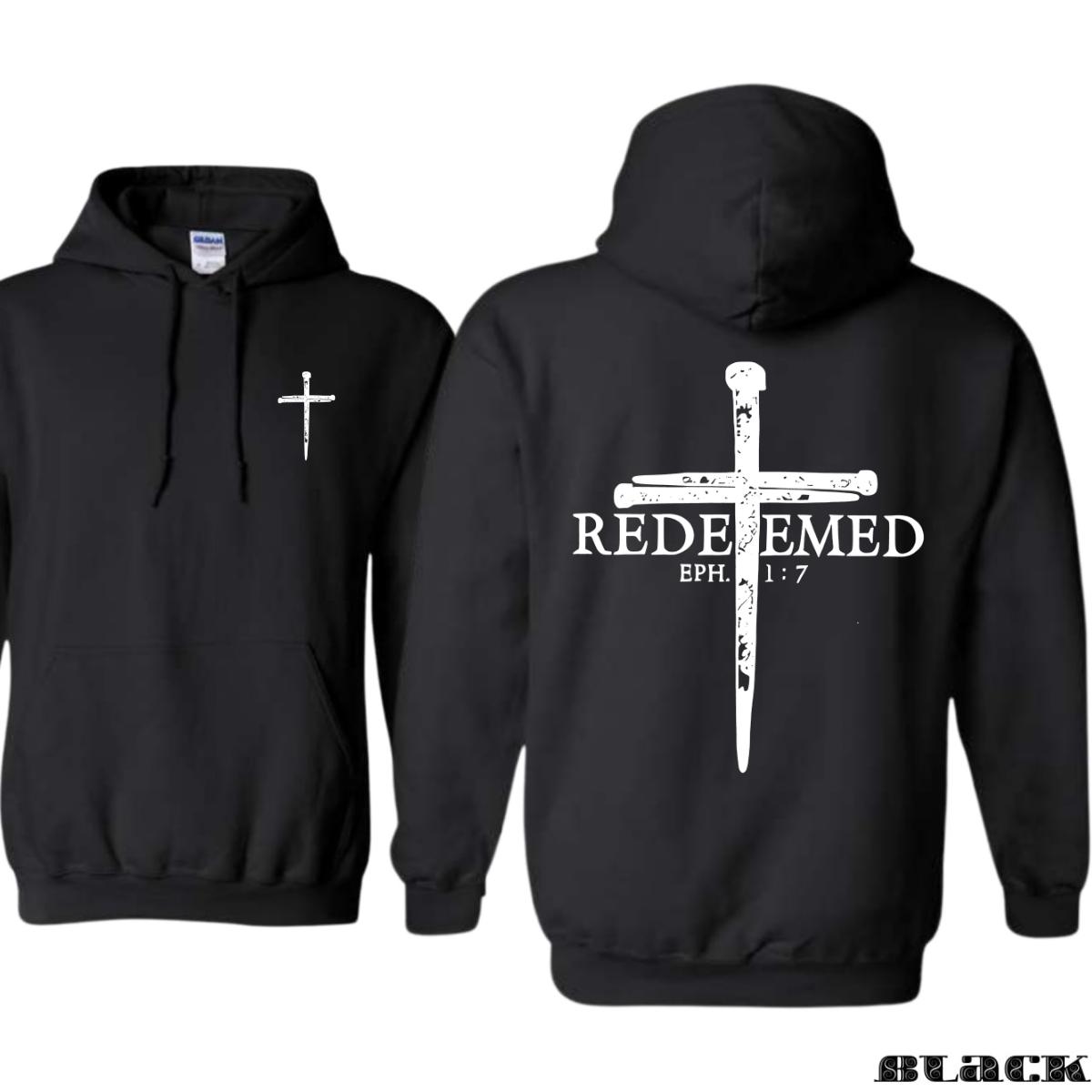 Redeemed Hoodie – Christian Graphic Featuring Cross And Bible Verse Ephesians 17 Perfect For Faith Wear Unisex