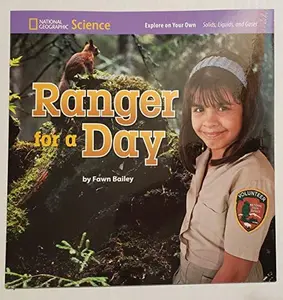 USED-National Geographic Science 1-2 (Physical Science: Solids, Liquids, and Gases): Explore on Your Own: Ranger for a Day by National Geographic Learning (Paperback)
