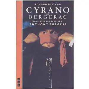 USED-Cyrano de Bergerac: Translated by Anthony Burgess by Rostand, Edmond (Paperback)