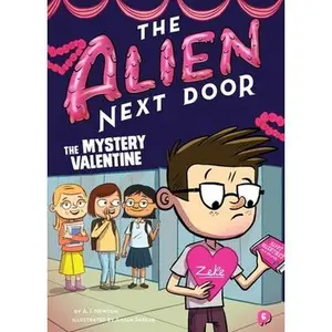 USED-The Alien Next Door 6: The Mystery Valentine by Newton, A. I. (Paperback)