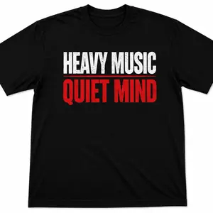 Heavy music, Quiet mind tee