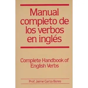 USED-Manual completo de los verbos en ingles : Complete Handbook of English Verbs by Jaime Garza Bores (Paperback)
