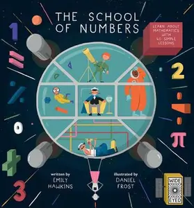 USED-The School of Numbers: Learn about Mathematics with 40 Simple Lessons by Hawkins, Emily (Hardcover)