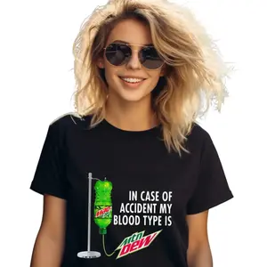 Free Shipping In Case of Accident my Blood Type is Mtn Dew - Mountain Dew - T-Shirt Casual Crewneck