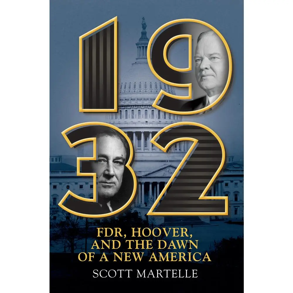USED Book - 1932: Fdr, Hoover and the Dawn of a New America by Martelle, Scott (Hardcover) - english