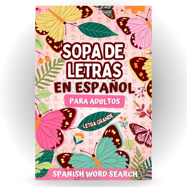 Sopa de Letras en Español para Adultos Letra Grande: Spanish Word Search for Adults Large Print (Spanish Edition)