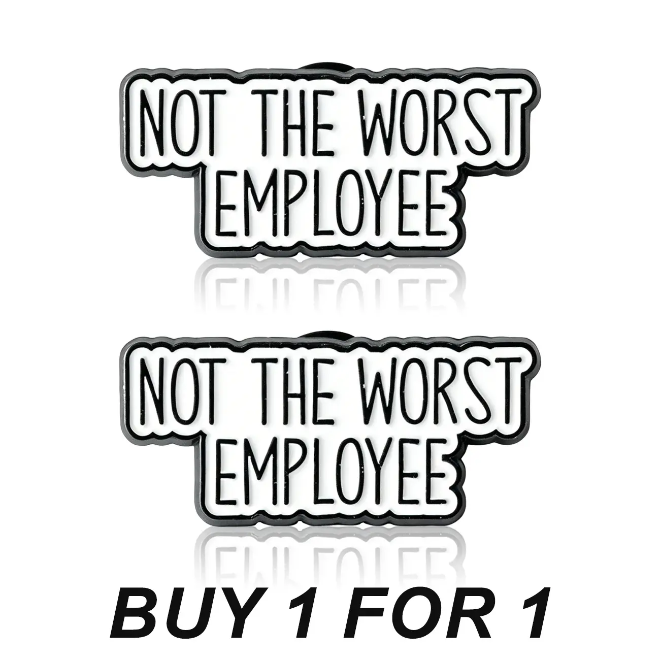 (Buy one Free one ) Not The Worst Employee Enamel Pin Durable Metal Pins Funny Office Workplace Humor Quote Alloy Brooch Lapel Backpack Badge Fashion Jewelry Accessories Gift for Friends Fashion Accessory