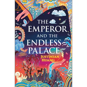 The Emperor and the Endless Palace: A Romantasy Novel by Justinian Huang [Hardback Book]