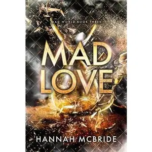 USED-Mad Love: An Enemies-to-Lovers College Romance (Mad World) by Hannah McBride (Paperback)