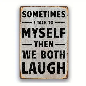 1pc Vintage Humorous Tin Print Wooden Sign - "Sometimes I Talk to Myself Then We Both Laugh" (7.87x5.9in) - Lightweight Rustic Room Decoration, Home Decor Plaque for Home, Office