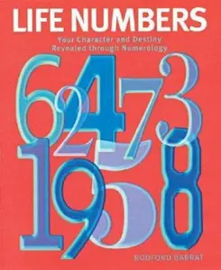 USED-Life Numbers: Your Character and Destiny Revealed Through Numerology by Rodford Barrat (Paperback)
