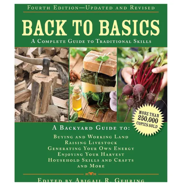 Back to Basics: A Complete Guide to Traditional Skills (Back to Basics Guides) Hardcover